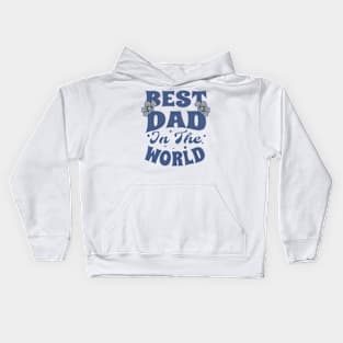 Best Dad in the World Kids Hoodie